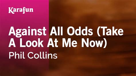 karaoke against all odds|Against All Odds (Take A Look At Me Now) .